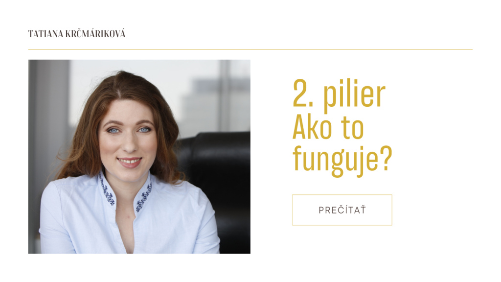 2. pilier - ako to funguje?